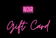 NOIR Footwear E- Gift Card